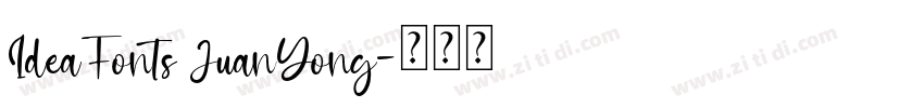 IdeaFonts JuanYong字体转换